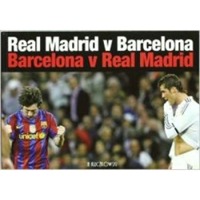 Real Madrid V Barcelona