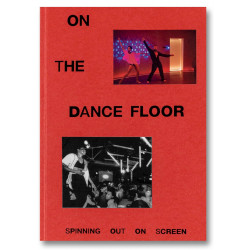 On the Dance Floor: Spinning Out On Screen