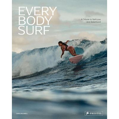 Every Body Surf: A Tribute to Self-Love and Sisterhood