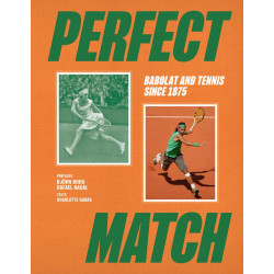 Perfect Match: Tennis, Champions and Babolat