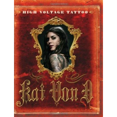 Kat Von D: High Voltage Tattoo