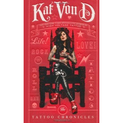Kat Von D: The Tattoo Chronicles