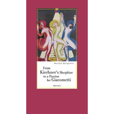 From Kirchner's Morphine to a Passion for Giacometti