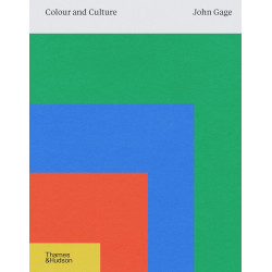Colour and Culture: Practice and Meaning from Antiquity to Abstraction