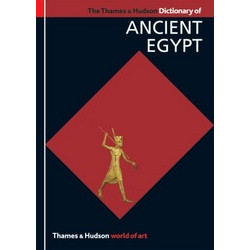 Dictionary of Ancient Egypt (World of Art)
