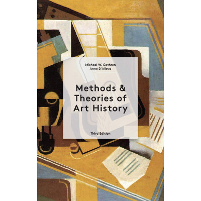 Methods & Theories of Art History Third Edition