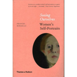 Seeing Ourselves: Women's Self Portraits