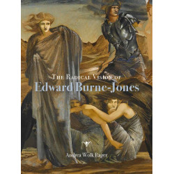 The Radical Vision of Edward Burne-Jones