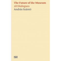 András Szánto. The Future of the Museum