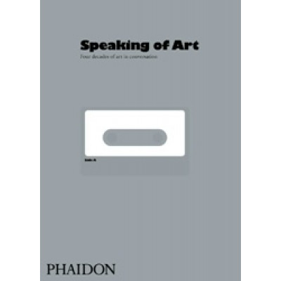 Speaking of Art: Four Decades of Art in Conversation