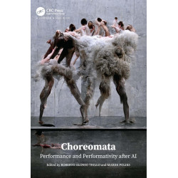 Choreomata: Performance and Performativity after AI