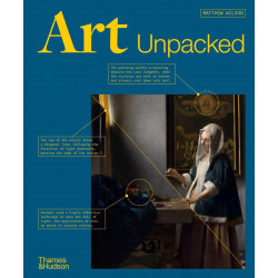 Art Unpacked: 50 Works of Art: Uncovered, Explored, Explained, with over 850 images