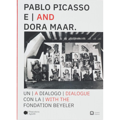 Pablo Picasso and Dora Maar. A dialogue with the Fondation Beyeler