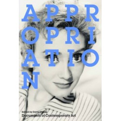 Appropriation (Documents of Contemporary Art)