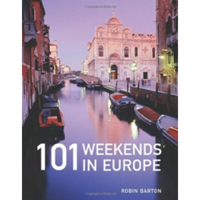101 Weekends in Europe