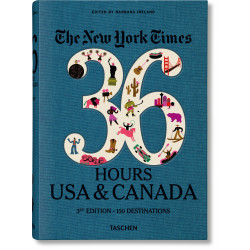 NYT: 36 Hours:. USA & Canada