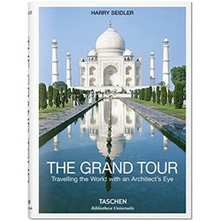 The Grand Tour: Travelling the World with a Architect's Eye (Bibliotheca Universalis) (Уценка)
