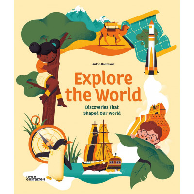 Explore the World: Discoveries That Shaped Our World