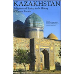 Kazakhstan. Religions and Society of Central Eurasia