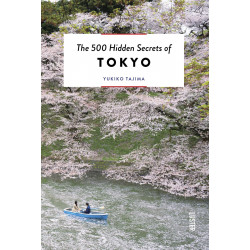 500 Hidden Secrets of Tokyo 500 Hidden Secrets of Tokyo