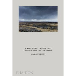 Nordic: A Photographic Essay of Landscapes, Food and People (Уценка)