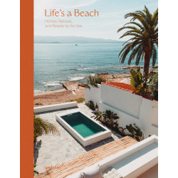 Life's a Beach: Homes, Retreats and Respite by the Sea