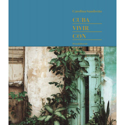 Cuba. Vivir Con