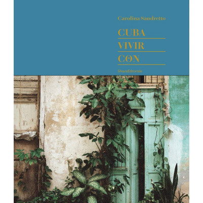 Cuba. Vivir Con
