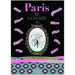 Paris by Laduree Chic City Guide
