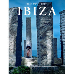 Ibiza: The Coolest: The Coolest Hotspots