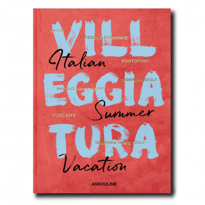 Villeggiatura: Italian Summer Vacation