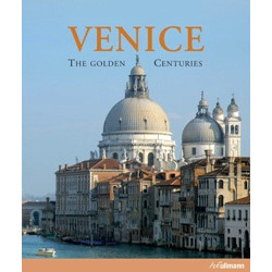 Venice: The Golden Centuries