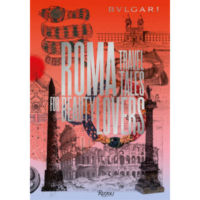 Bulgari Rome Travel Tales for Beauty Lovers