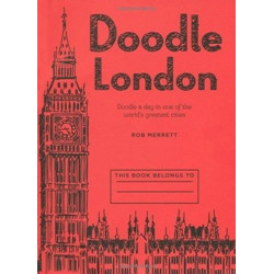 Doodle London: Doodle a day in one of the greatest cities in the world (Уценка)