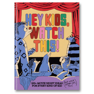 Hey Kids, Watch This!