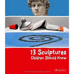 13 Sculptures Children Should Know