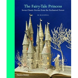 The Fairytale Princess: Seven Classic Stories from the Enchanted Forest