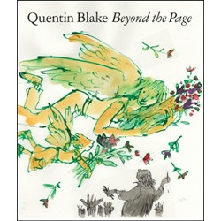 Quentin Blake. Beyond the Page