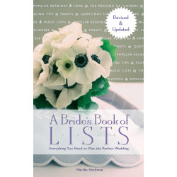 A Bride's Book of Lists: Everything You Need to Plan the Perfect Wedding