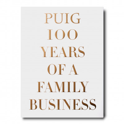 Puig: 100 Years of a Family Business