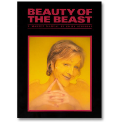 Beauty of the Beast : A Makeup Manual