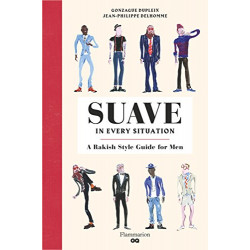 Suave in Every Situation: A Rakish Style Guide for Men
