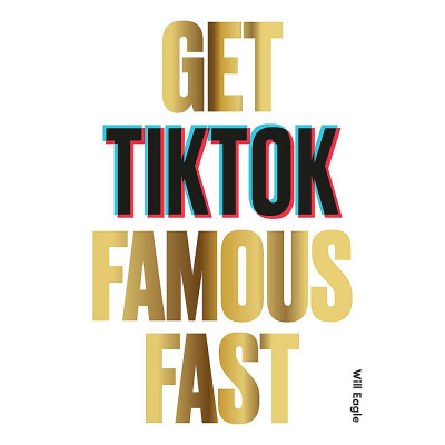 Get TikTok Famous Fast