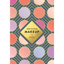 How to Wear Makeup