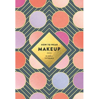 How to Wear Makeup