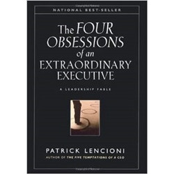 The Four Obsessions of an Extraordinary Executive