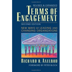Terms Of Engagement: New Ways of Leading and Changing Organizations