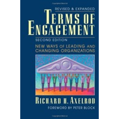 Terms Of Engagement: New Ways of Leading and Changing Organizations