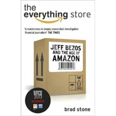 The Everything Store: Jeff Bezos and the Age of Amazon