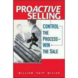 Proactive Selling: Control the Process - Win The Sale